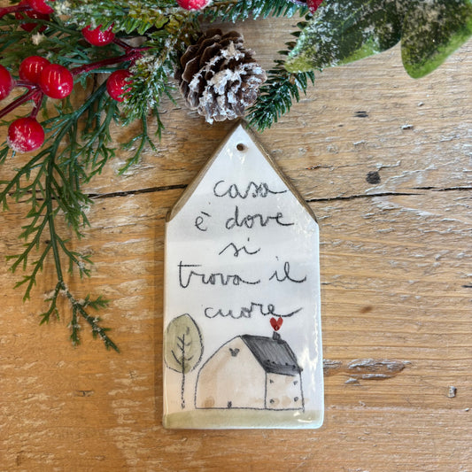 Casetta “Casa é dove si trova il cuore”
