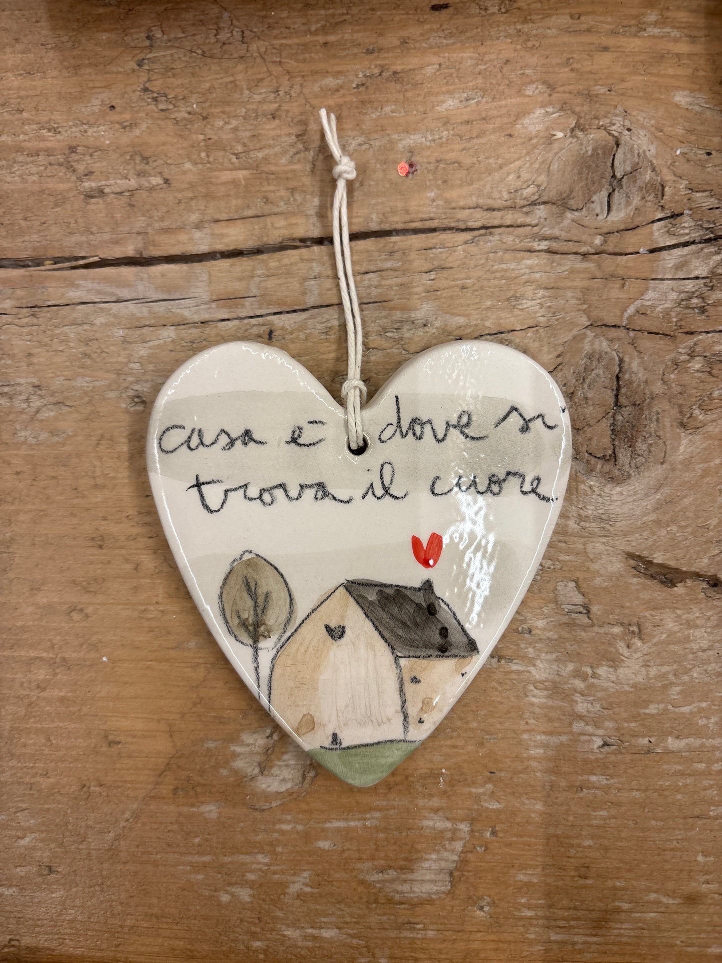 Cuoricino “Casa é dove si trova il cuore ”